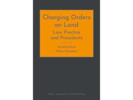 Livro Charging Orders on Land Law, Practice and Precedents de Falcon Chambers (Inglês - Capa Dura)