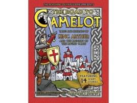 Livro The Road to Camelot Tales and Legends of King Arthur and the Knights of the Round Table de Zachary Hamby (Inglês)