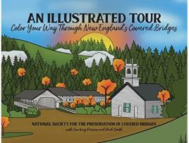 Livro An Illustrated Tour Color Your Way Through New Englands Covered Bridges de Preserv Of Covered Bridges Nat Soc (Inglês)