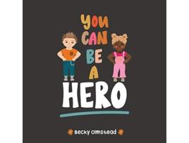 Livro You Can Be Hero Rad News for Kids de Becky S Olmstead (Inglês)