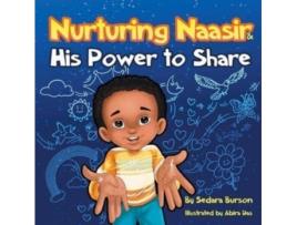 Livro Nurturing Naasir and His Power To Share Sedara Burson (Inglês)