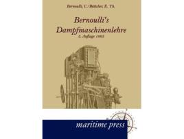 Livro Bernoullis Dampfmaschinenlehre de Christoph Bernoulli e E Th Bottcher (Alemão)
