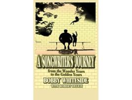 Livro A Songwriter's Journey de Bobby Whiteside (Inglês)