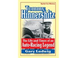 Livro Tommy Hinnershitz the Life and Times of an AutoRacing Legend de Gary Ludwig (Inglês)