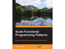 Livro Scala Functional Programming Patterns de Atul SKhot (Inglês)