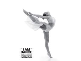 Livro I Am Dance Words and Images of the Black Dancer de Hal Banfield (Inglês)