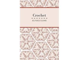 Livro Crochet de Eunice Close (Inglês)