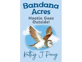 Livro Hootin Goes Outside! de Kathy J Perry (Inglês)