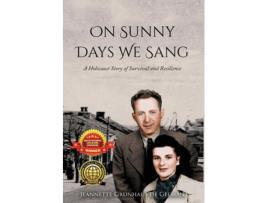 Livro On Sunny Days We Sang de Jeannette Grunhaus de Gelman (Inglês - Capa Dura)