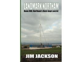 Livro LANDMARK NORTHAM Bone Hill Northams Best Kept Secret de Jim Jackson (Inglês)