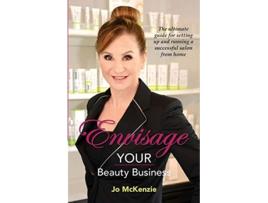 Livro Envisage YOUR Beauty Business The ultimate guide for setting up and running a successful salon from home de Jo McKenzie (Inglês)