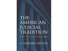 Livro American Judicial Tradition de G Edward White (Inglês)