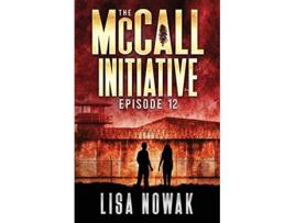 Livro The McCall Initiative Episode 12 de Lisa Nowak (Inglês)