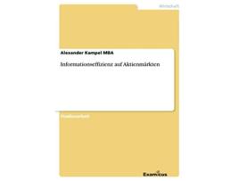 Livro Informationseffizienz auf Aktienmärkten German Edition de Alexander Kampel Mba (Alemão)
