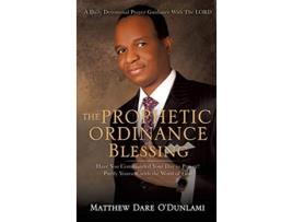 Livro THE PROPHETIC ORDINANCE BLESSING de MATTHEW DARE ODUNLAMI (Inglês)