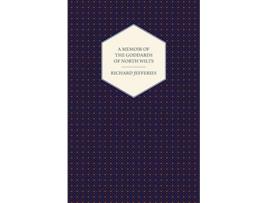 Livro A Memoir of the Goddards of North Wilts de Richard Jefferies (Inglês)