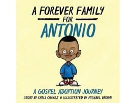 Livro Forever Family for Antonio de Chris Chavez (Inglês)