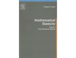 Livro ThreeDimensional Elasticity de Philippe G Ciarlet (Inglês)