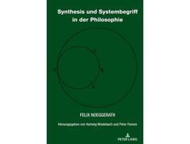 Livro Synthesis Und Systembegriff in Der Philosophie de Noeggerath e Felix (Alemão)
