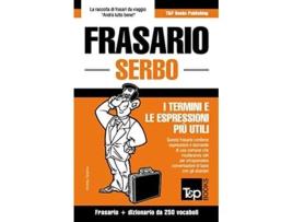 Livro Frasario ItalianoSerbo e mini dizionario da 250 vocaboli Italian Collection Italian Edition de Andrey Taranov (Italiano)