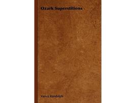 Livro Ozark Superstitions de Vance Randolph (Inglês)