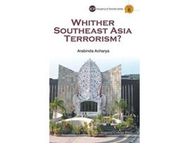 Livro Whither Southeast Asia Terrorism? de Arabinda Acharya (Inglês - Capa Dura)