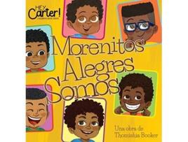 Livro Morenitos Alegres Somos Spanish Edition de Thomishia Booker (Espanhol)