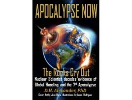 Livro Apocalypse Now The Rocks Cry Out de Donald Alexander (Inglês)