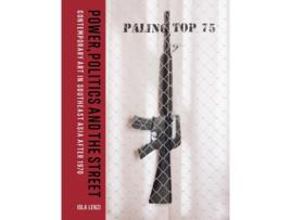 Livro Power, Politics and the Street de Iola Lenzi (Inglês - Capa Dura)
