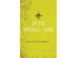 Livro If Ye Shall Ask de Oswald Chambers (Inglês)