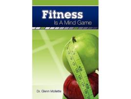 Livro Fitness Is a Mind Game de Glenn Mollette (Inglês)