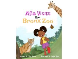 Livro Afia Visits The Bronx Zoo de Yaa Asare (Inglês)
