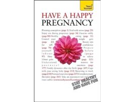 Livro Have A Happy Pregnancy Teach Yourself de Denise Tiran (Inglês)