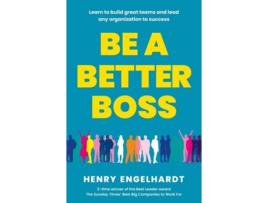 Livro Be a Better Boss de Henry Engelhardt (Inglês)