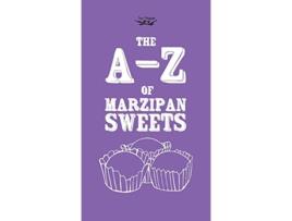 Livro The AZ of Marzipan Sweets de Two Magpies Publishing (Inglês)