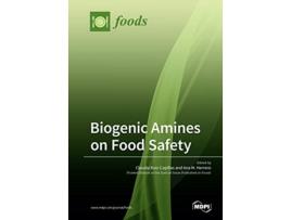 Livro Biogenic Amines on Food Safety de Claudia RuizCapillas Ana Herrero Herranz (Inglês)