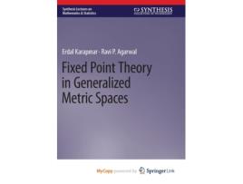 Livro Fixed Point Theory in Generalized Metric Spaces de Karapinar Erdal KarapinarAgarwal Ravi P Agarwal (Inglês)