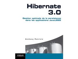 Livro Hibernate 30 Gestion optimale de la persistance dans les applications JavaJ2EE French Edition de Anthony Patricio (Francês)