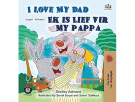 Livro I Love My Dad de Shelley Admont e Kidkiddos Books (Africâner - Capa Dura)