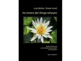 Livro Ins Innere der Dinge schauen SelbstErfahrung und schöpferisches Leben mit Symbolen German Edition de Lutz Müller e Dieter Knoll (Alemão)