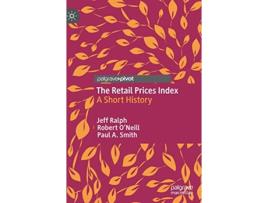Livro The Retail Prices Index A Short History de Jeff Ralph Robert ONeill Paul A Smith (Inglês)
