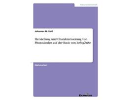 Livro Herstellung und Charakterisierung von Photodioden auf der Basis von BeMgZnSe German Edition de Johannes M Sieß (Alemão)