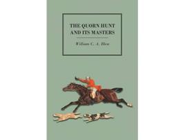 Livro The Quorn Hunt and its Masters de William C A Blew (Inglês)