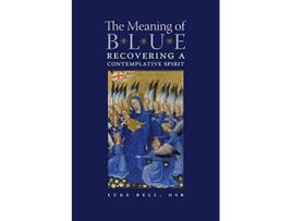 Livro Meaning of Blue de Luke Bell Osb (Inglês)