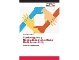 Livro Sordoceguera y Necesidades Educativas Múltiples en Chile Discapacidad Múltiple Spanish Edition de Oriana Donoso Araya (Espanhol)