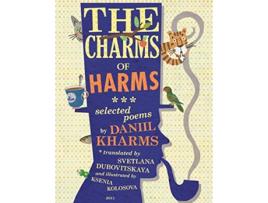 Livro The Charms of Harms Selected Poems by Daniil Kharms de Daniil Kharms (Inglês)