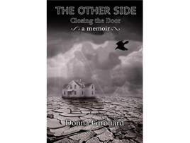 Livro The Other Side Closing the Door de Donna M Girouard (Inglês)