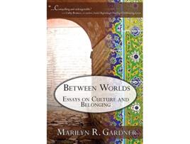 Livro Between Worlds de Marilyn R Gardner (Inglês)