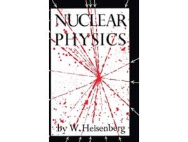 Livro Nuclear Physics de W Heisenberg (Inglês)