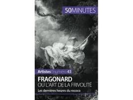 Livro Fragonard ou lart de la frivolité Les dernières heures du rococo Artistes French Edition de Marion Hallet 50minutes (Francês)